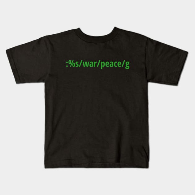 Replace War with Peace - Pacifist vi/Vim Geek - Green Text Kids T-Shirt by geeksta